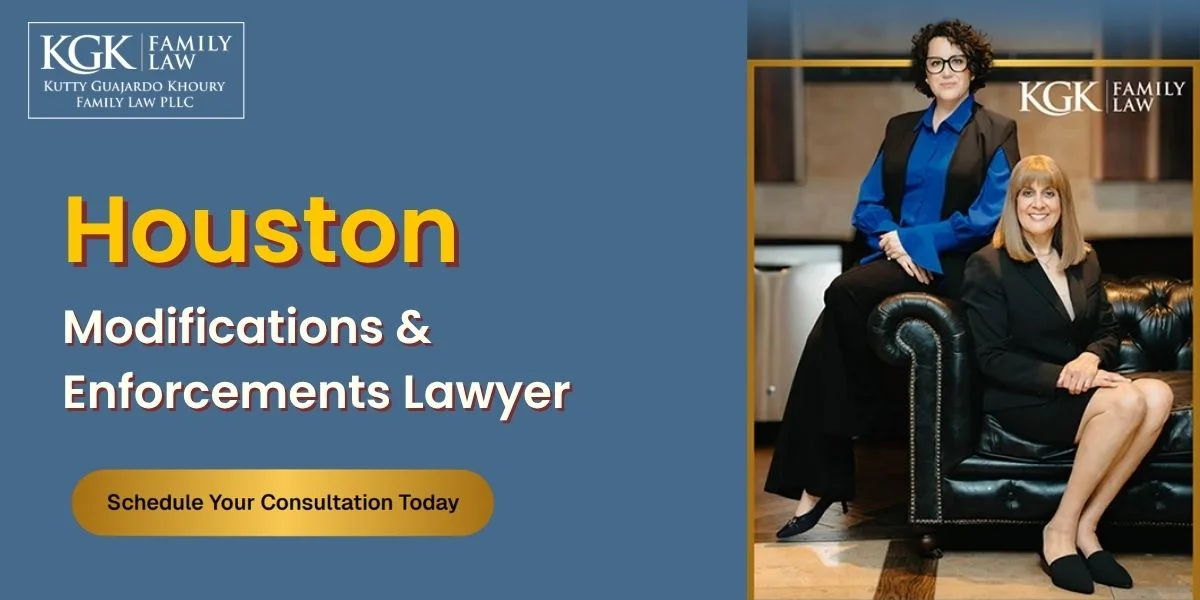 best houston modifications & enforcements lawyer