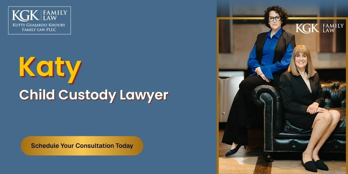 best katy child custody lawyer