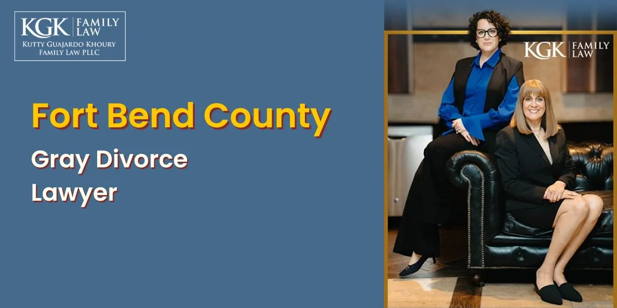 best fort bend county gray divorce lawyer best fort bend county gray divorce lawyer